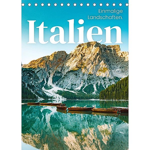 Italien - Einmalige Landschaften. (Tischkalender 2023 DIN A5 hoch), SF