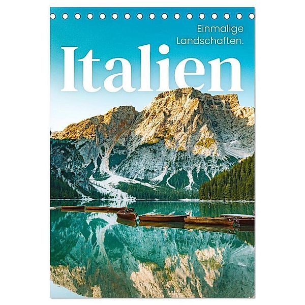 Italien - Einmalige Landschaften. (Tischkalender 2024 DIN A5 hoch), CALVENDO Monatskalender, SF