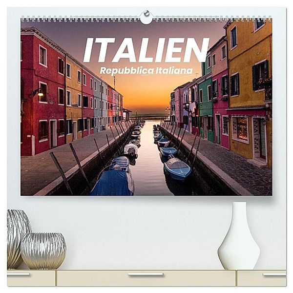 Italien - einzigartige Motive (hochwertiger Premium Wandkalender 2025 DIN A2 quer), Kunstdruck in Hochglanz, Calvendo, Benjamin Lederer