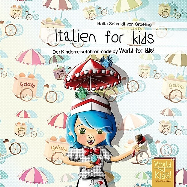 Italien for kids, Britta Schmidt von Groeling