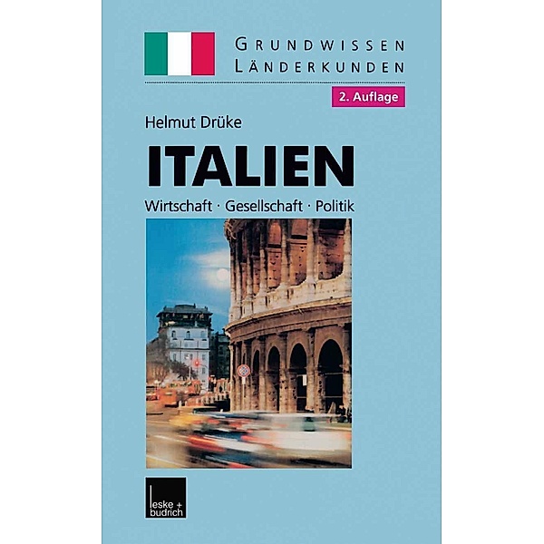 Italien / Grundwissen - Länderkunden Bd.4, Helmut Drüke