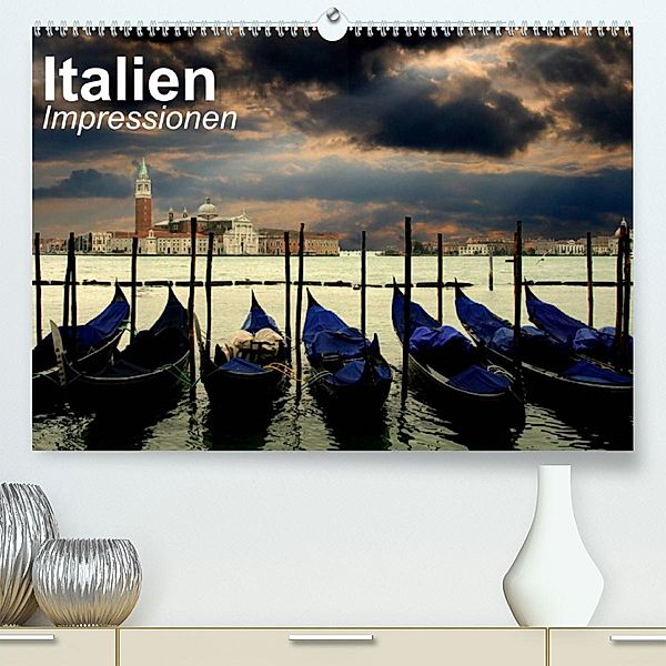 Italien - Impressionen (Premium, hochwertiger DIN A2 Wandkalender 2023, Kunstdruck in Hochglanz), Elisabeth Stanzer