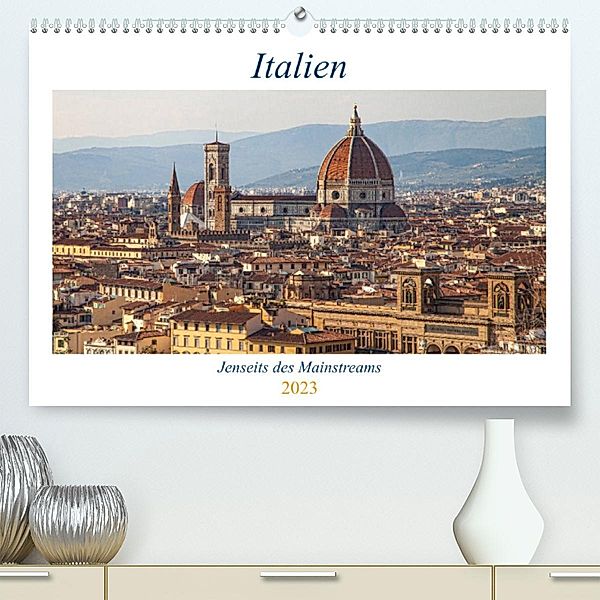 Italien - Jenseits des Mainstreams (Premium, hochwertiger DIN A2 Wandkalender 2023, Kunstdruck in Hochglanz), TJPhotography