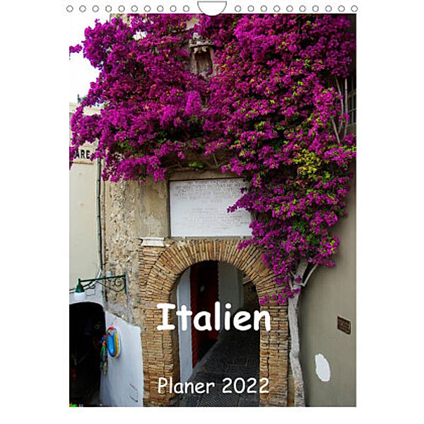 Italien Planer 2022 (Wandkalender 2022 DIN A4 hoch), Anneli Hegerfeld-Reckert