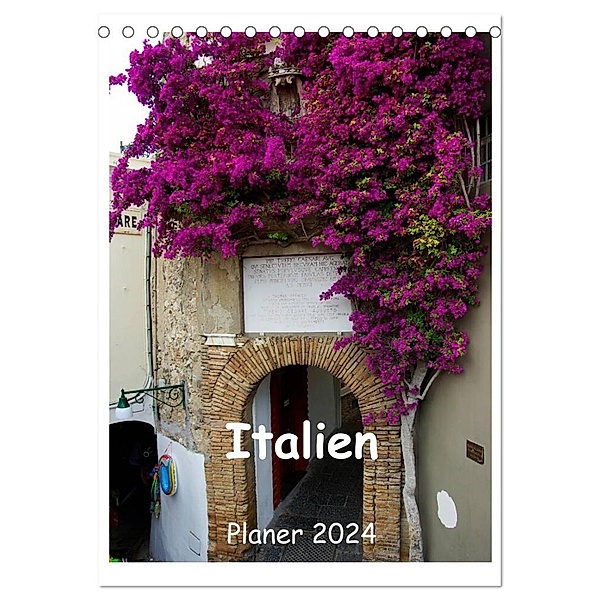 Italien Planer 2024 (Tischkalender 2024 DIN A5 hoch), CALVENDO Monatskalender, Anneli Hegerfeld-Reckert