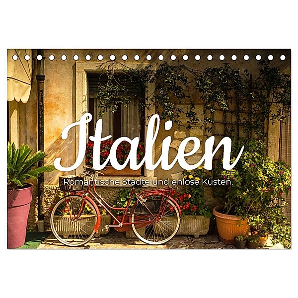 Italien - Romantische Städte und endlose Küsten. (Tischkalender 2025 DIN A5 quer), CALVENDO Monatskalender, Calvendo, Happy Monkey