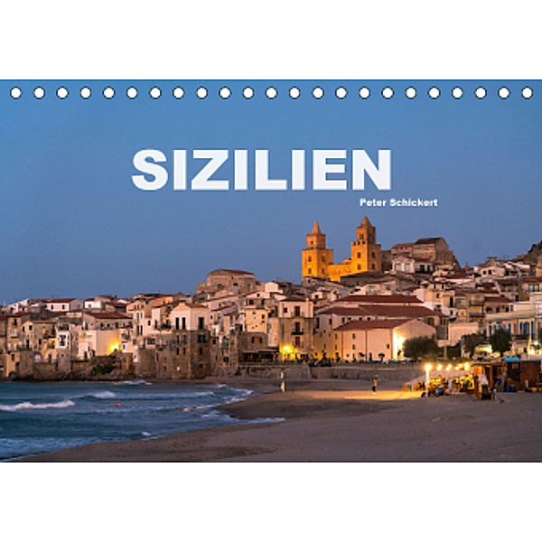 Italien - Sizilien (Tischkalender 2021 DIN A5 quer), Peter Schickert