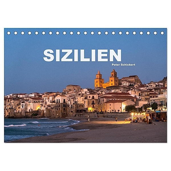 Italien - Sizilien (Tischkalender 2024 DIN A5 quer), CALVENDO Monatskalender, Peter Schickert