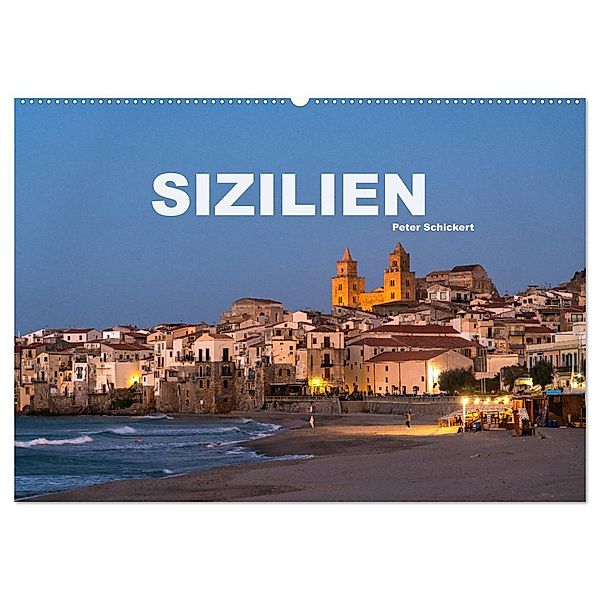 Italien - Sizilien (Wandkalender 2024 DIN A2 quer), CALVENDO Monatskalender, Peter Schickert