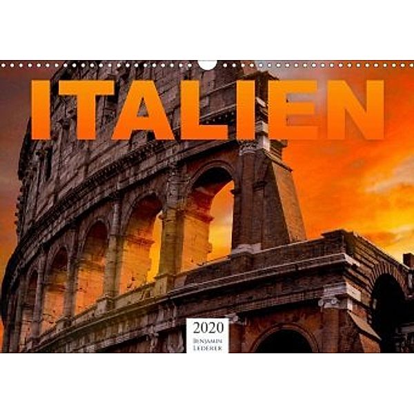 Italien - Südeuropa (Wandkalender 2020 DIN A3 quer), Benjamin Lederer