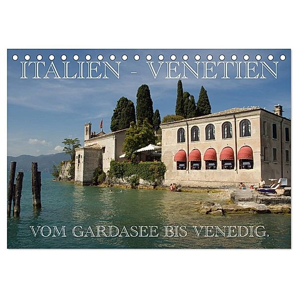 Italien - Venetien (Tischkalender 2024 DIN A5 quer), CALVENDO Monatskalender, Frauke Scholz