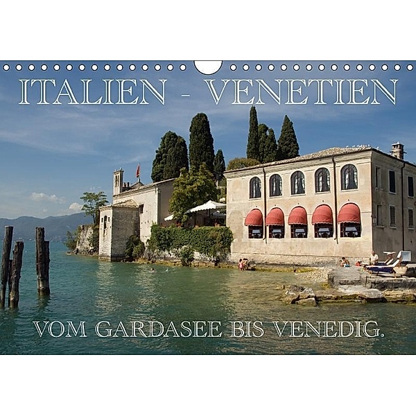Italien - Venetien (Wandkalender 2017 DIN A4 quer), Frauke Scholz
