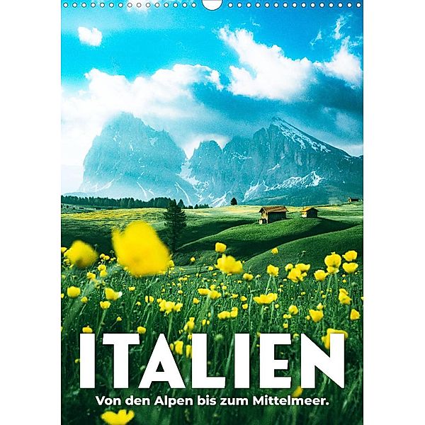 Italien - Von den Alpen bis zum Mittelmeer. (Wandkalender 2022 DIN A3 hoch), SF