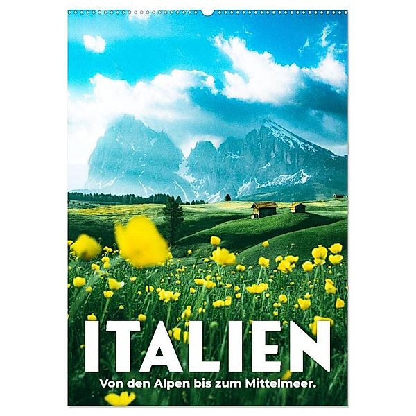 Italien - Von den Alpen bis zum Mittelmeer. (Wandkalender 2024 DIN A2 hoch), CALVENDO Monatskalender, Happy Monkey