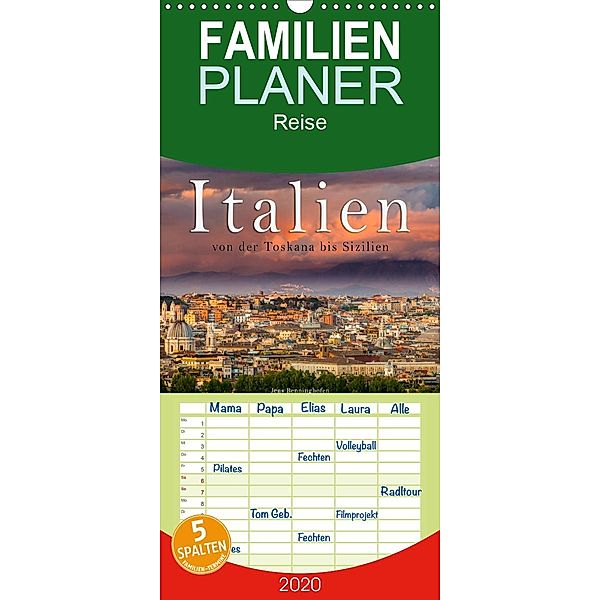 Italien von der Toskana nach Sizilien - Familienplaner hoch (Wandkalender 2020 , 21 cm x 45 cm, hoch), Jens Benninghofen