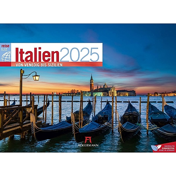 Italien - von Venedig bis Sizilien - ReiseLust Kalender 2025, Ackermann Kunstverlag