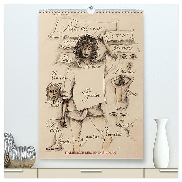 Italienisch Lernen in Bildern (hochwertiger Premium Wandkalender 2024 DIN A2 hoch), Kunstdruck in Hochglanz, Eva Demuth