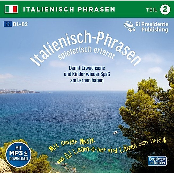 Italienisch-Phrasen spielerisch erlernt.Tl.2,1 Audio-CD (mit Möglichkeit zum MP3-Download), Horst D. Florian