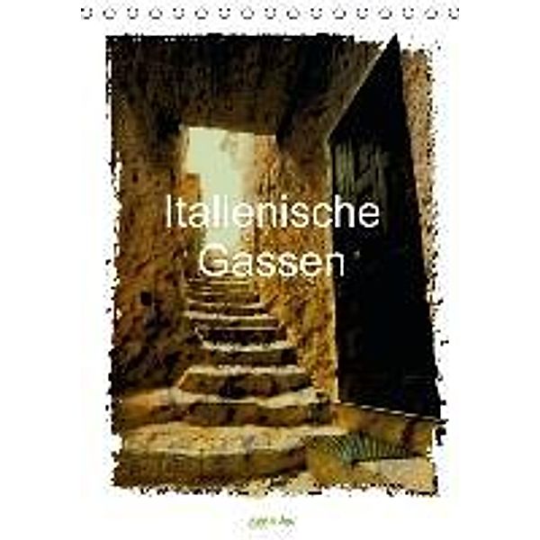 Italienische Gassen (Tischkalender 2016 DIN A5 hoch), Gabi Hampe