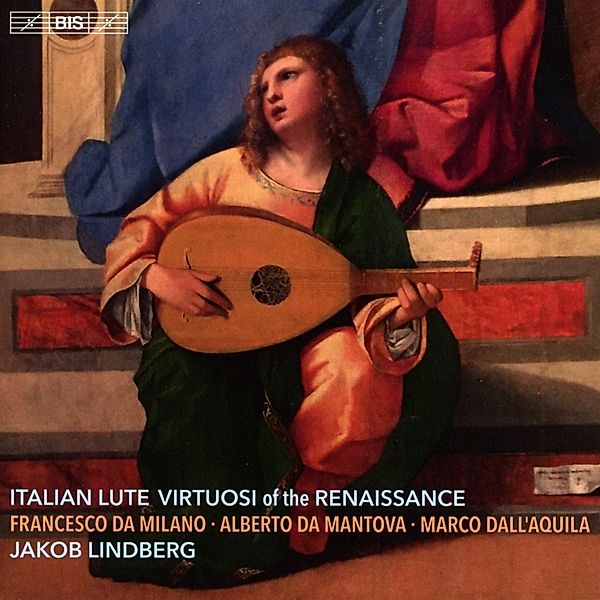 Italienische Lautenvirtuosen Der Renaissance, Jakob Lindberg