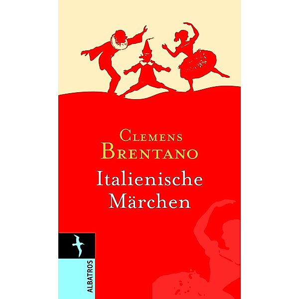Italienische Märchen, Clemens Brentano