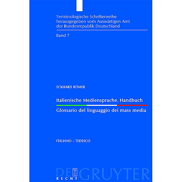 Italienische Mediensprache. Glossario del linguaggio dei mass media., Eckhard Römer