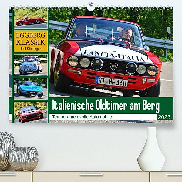 Italienische Oldtimer am Berg (Premium, hochwertiger DIN A2 Wandkalender 2023, Kunstdruck in Hochglanz), Ingo Laue