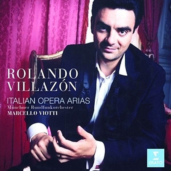 Italienische Opernarien, Rolando Villazon, Marcello Viotti, Mro