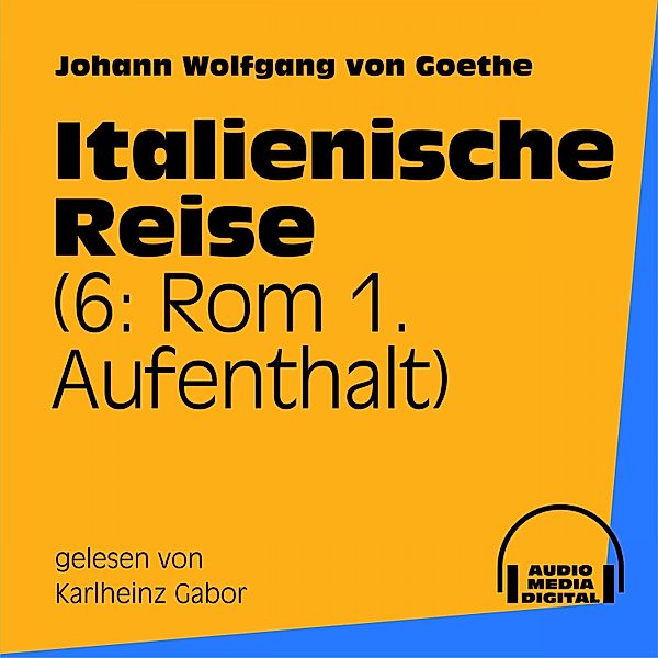 Italienische Reise, Johann Wolfgang Von Goethe