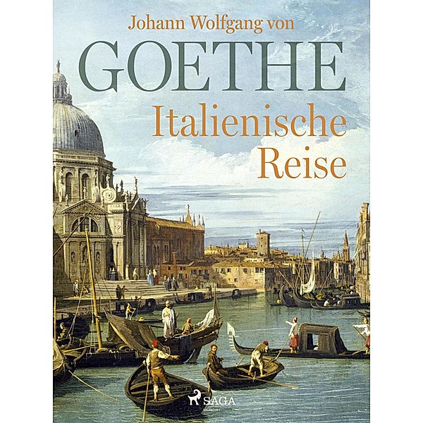 Italienische Reise, Johann Wolfgang von Goethe