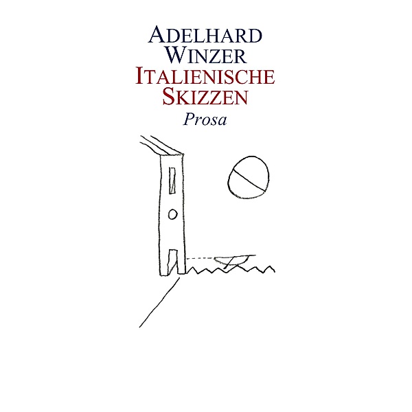 Italienische Skizzen, Adelhard Winzer