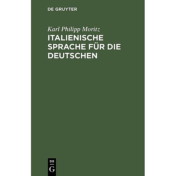 Italienische Sprache für die Deutschen, Karl Philipp Moritz