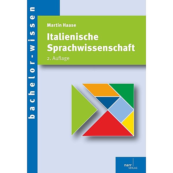 Italienische Sprachwissenschaft / bachelor-wissen, Martin Haase