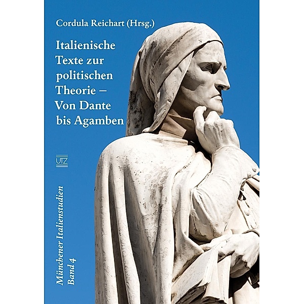 Italienische Texte zur politischen Theorie - Von Dante bis Agamben