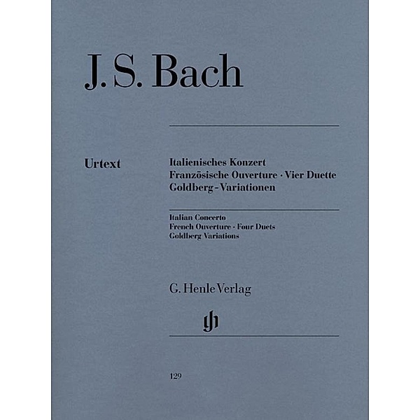 Italienisches Konzert BWV 971, Französische Ouvertüre BWV 831, Vier Duette BWV 802-805, Goldberg-Variationen BWV 988, Kl, Französische Ouverture, Vier Duette, Goldberg-Variationen Johann Sebastian Bach - Italienisches Konzert