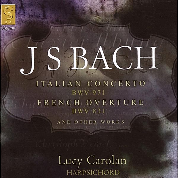 Italienisches Konzert/Chromatische Fanta, Lucy Carolan