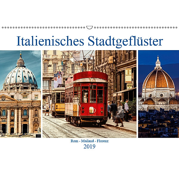 Italienisches Stadtgeflüster, Rom - Mailand - Florenz (Wandkalender 2019 DIN A2 quer), Carmen Steiner und Matthias Konrad