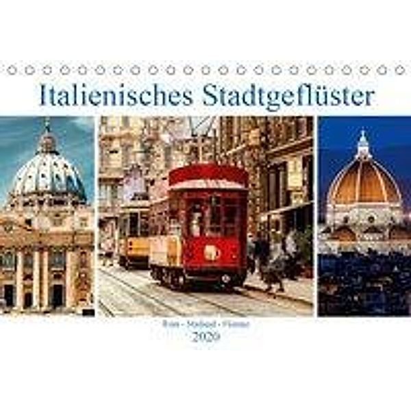 Italienisches Stadtgeflüster, Rom - Mailand - Florenz (Tischkalender 2020 DIN A5 quer), Carmen Steiner und Matthias Konrad