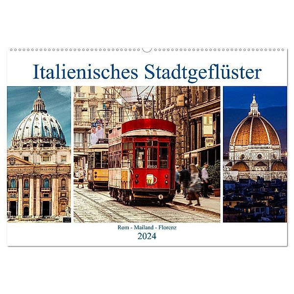 Italienisches Stadtgeflüster, Rom - Mailand - Florenz (Wandkalender 2024 DIN A2 quer), CALVENDO Monatskalender, Carmen Steiner und Matthias Konrad