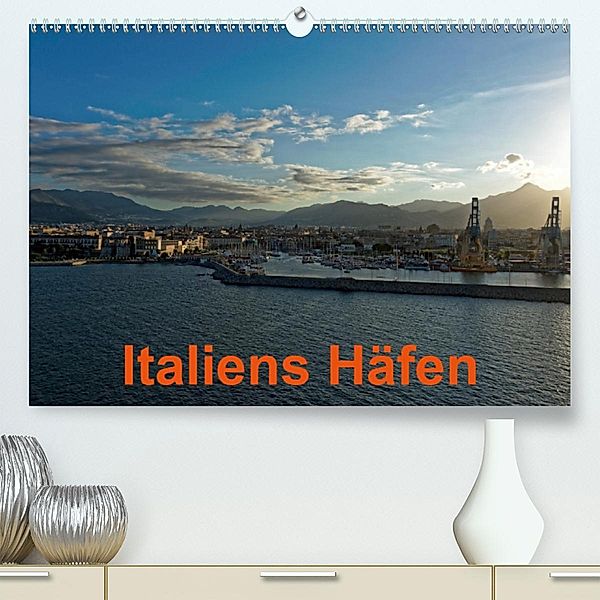 Italiens Häfen (Premium, hochwertiger DIN A2 Wandkalender 2020, Kunstdruck in Hochglanz), Borg Enders