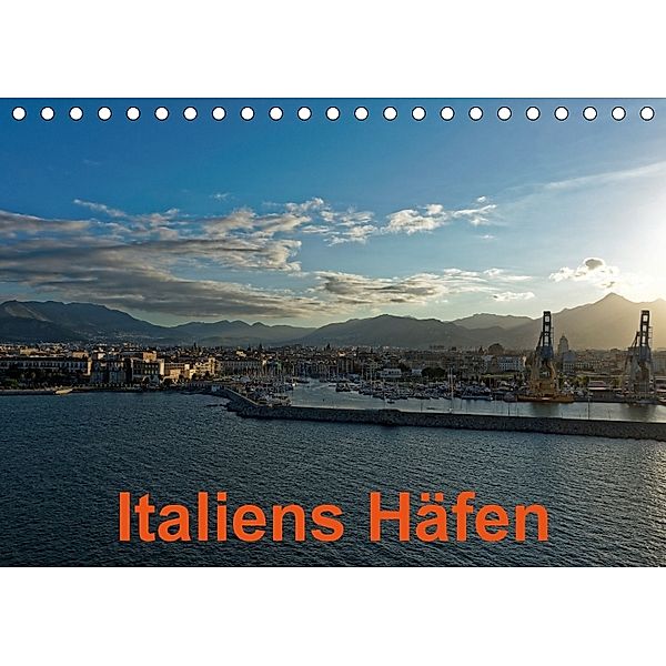 Italiens Häfen (Tischkalender 2018 DIN A5 quer), Borg Enders