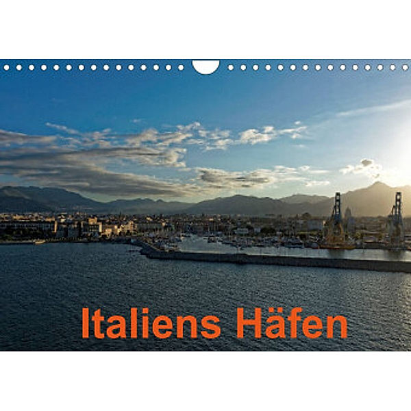 Italiens Häfen (Wandkalender 2022 DIN A4 quer), Borg Enders