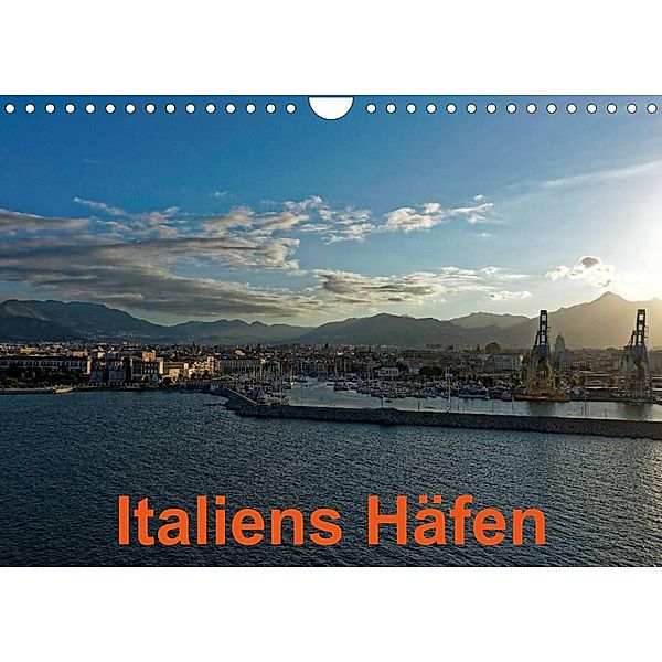 Italiens Häfen (Wandkalender 2023 DIN A4 quer), Borg Enders