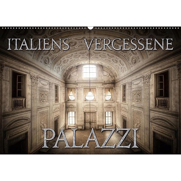 Italiens vergessene Palazzi (Wandkalender 2021 DIN A2 quer), Oliver Jerneizig