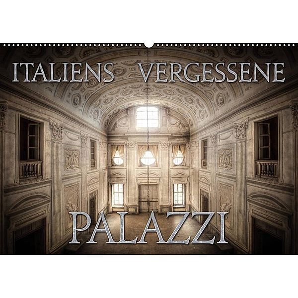 Italiens vergessene Palazzi (Wandkalender 2023 DIN A2 quer), Oliver Jerneizig