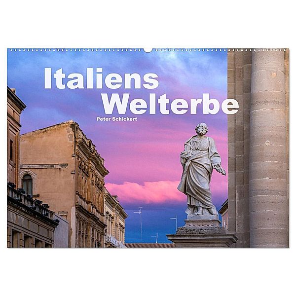 Italiens Welterbe (Wandkalender 2025 DIN A2 quer), CALVENDO Monatskalender, Calvendo, Peter Schickert