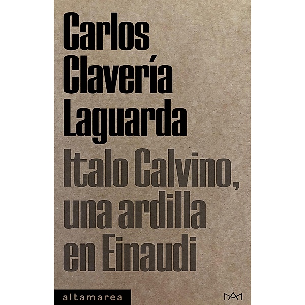 Italo Calvino, una ardilla en Einaudi / Tascabili Bd.16, Carlos Clavería Laguarda