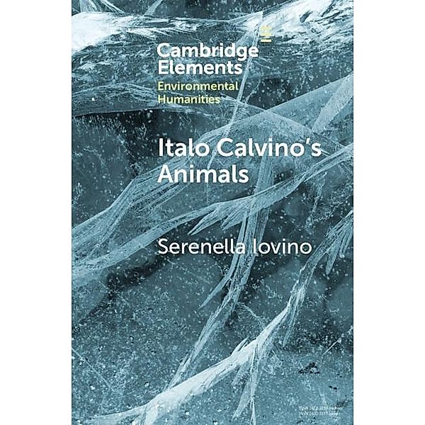 Italo Calvino's Animals / Elements in Environmental Humanities, Serenella Iovino