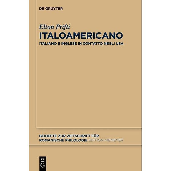 Italoamericano / Beihefte zur Zeitschrift für romanische Philologie Bd.375, Elton Prifti