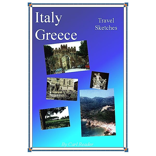 Italy, Greece - Travel Sketches, Carl Reader